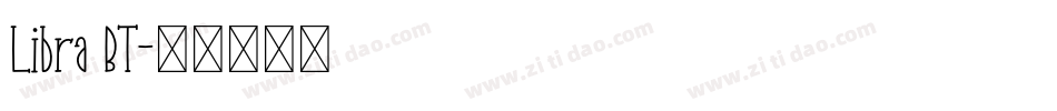 Libra BT字体转换